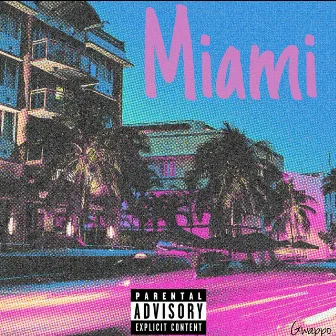 Miami (Radio Edit) by Gwappo