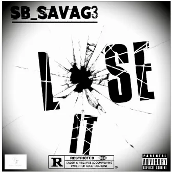 Lose It by Sb_savag3