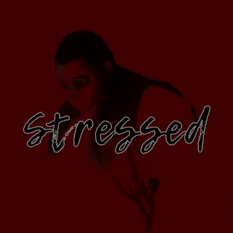 Stressed by Javell