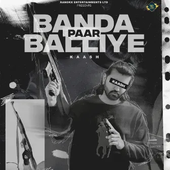 Banda Paar Balliye by Kaash