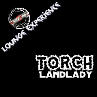 Landlady (Lounge Experience) by Torch