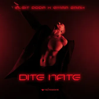 Dite Nate by Emra Brah