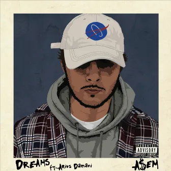 Dreams by A$EM