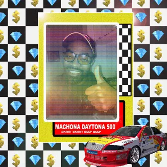 Skrrt Skrrt Beep Beep by Machona Daytona 500