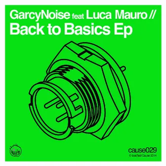 Back To Basics EP by Garcynoise