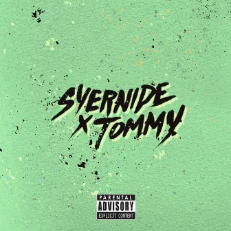 Syernide X Tommy by Tommy B