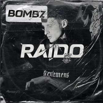 Bombz by RAIDO