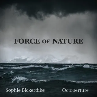 Force Of Nature by Octoberture