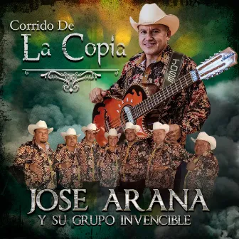 Corrido de la Copia by Jose Arana Y Su Grupo Invencible