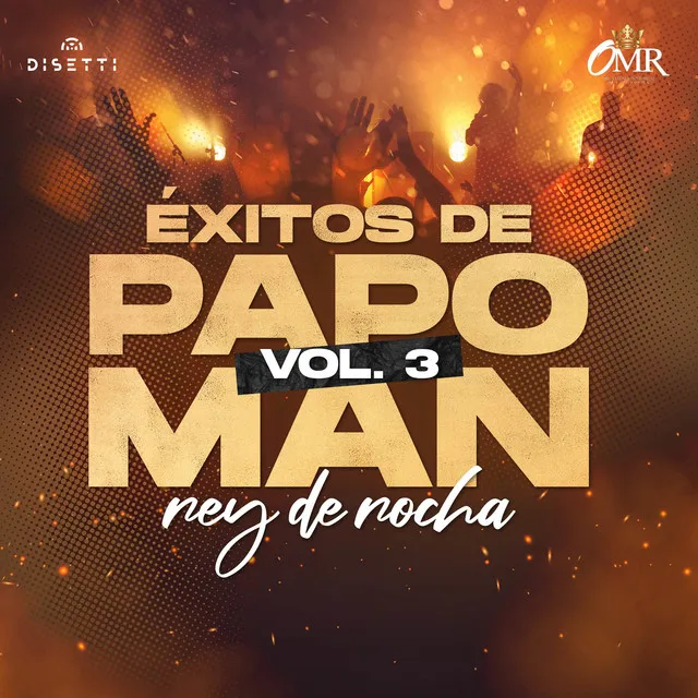 Éxitos De Papo Man Vol. 3