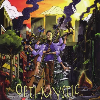 Opti-Mystic by Optimystic