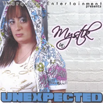 Unexpected by Mystik