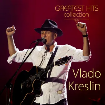 Greatest Hits Collection by Vlado Kreslin