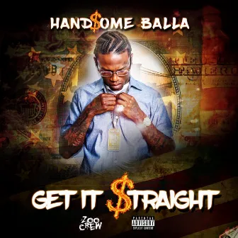 Get It Straight by Handsome Balla