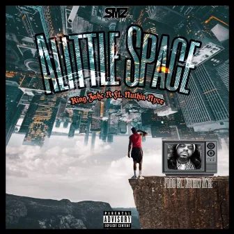 Alittle Space by King Zahc R