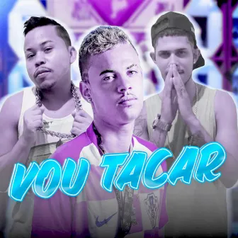 Vou Tacar by Mc Romário Ameta