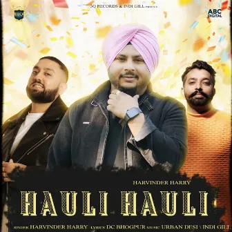 Hauli Hauli by Harvinder Harry