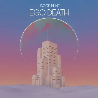 Ego Death by Jacob Kline