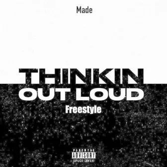 Thinkin Out Loud by Made