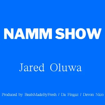 NAMM Show by Jared Oluwa