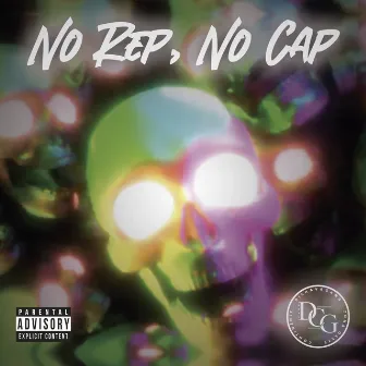 No Rep, No Cap by Dichava Gang