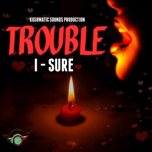 Trouble - i-Sure