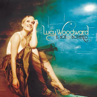 Lucy Woodward Is...Hot and Bothered by Lucy Woodward