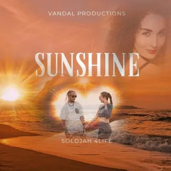 Sunshine (Vandal Production) by Soldjah 4life