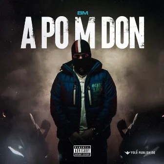 A Po M Don by BM