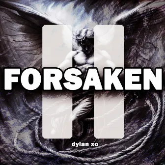 Forsaken 2 by dylan xo