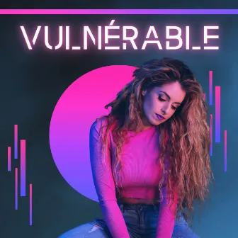 Vulnérable by Izabelle