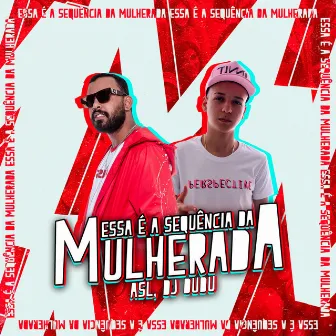 Essa é a sequência da mulherada by Dj Dudu