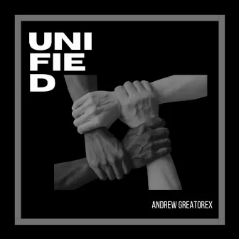 Unified by Andrew Greatorex