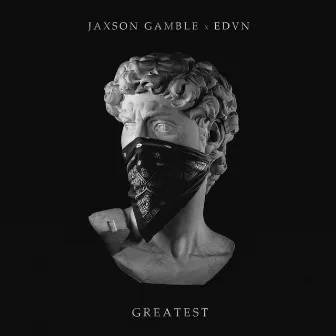 Greatest by EDVN