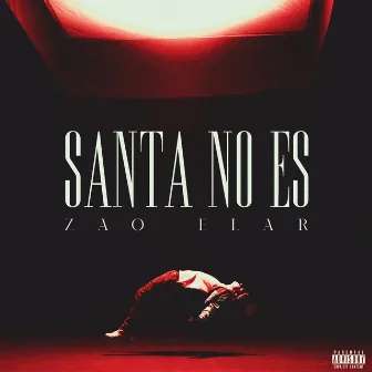 Santa No Es by Zao Élar