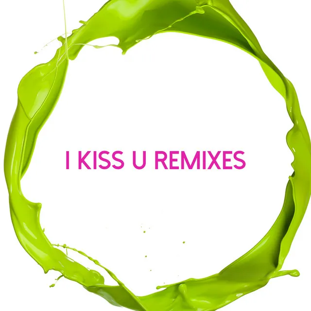 I Kiss U - Gabros Remix