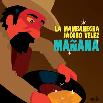 Mañana by Jacobo Velez