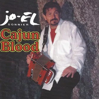 Cajun Blood by Jo-El Sonnier