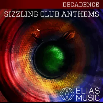 Sizzling Club Anthems by Sarah Whittaker-Gilbey