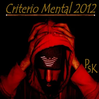 Criterio Mental 2012 by PsK