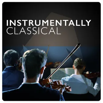 Instrumentally Classical by Instrumental