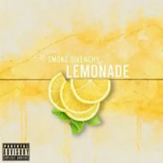 Lemonade by Smoke DiVenchy