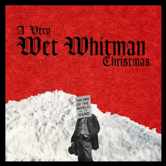 A Very Wet Whitman Christmas by Wet Whitman