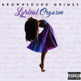 Lyrical Orgasm by Brownsound Grimes