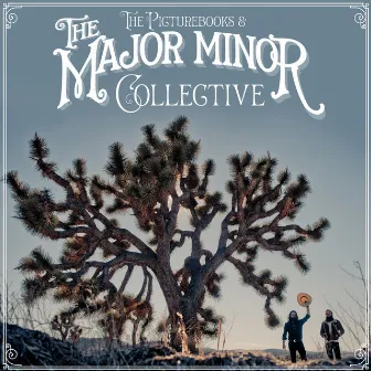 The Major Minor Collective (Bonus Track Edition) by The Picturebooks