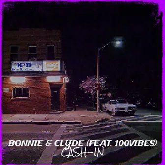 Bonnie & Clyde by Cash-In