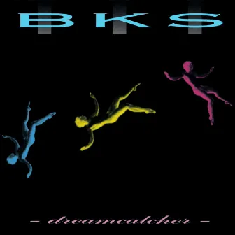 Dreamcatcher by BKS