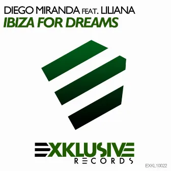 Ibiza for Dreams (feat. Liliana) [Remixes] by Diego Miranda