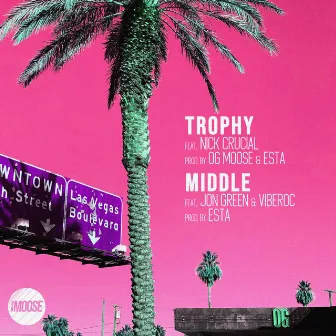 Trophy/Middle by OG Moose