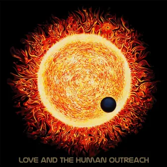 Love and the Human Outreach by Echo Movement